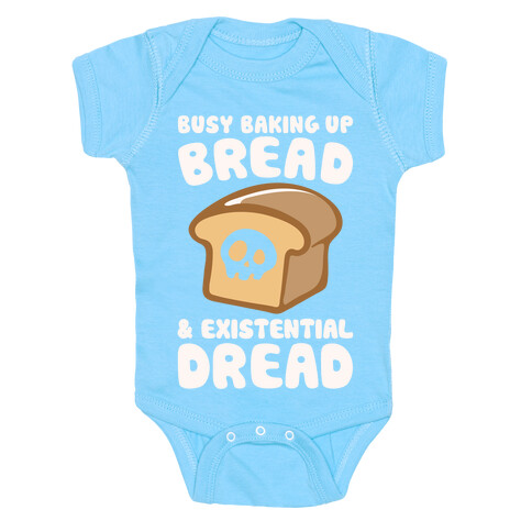 Busy Baking Up Bread & Existential Dread White Print Baby One-Piece