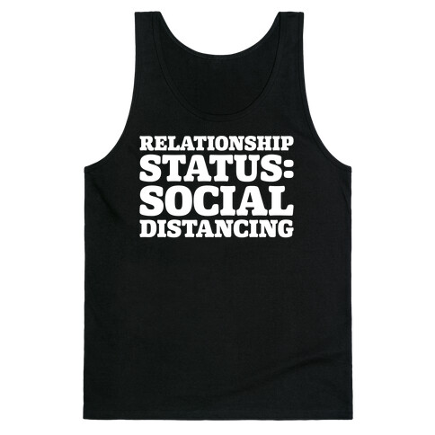 Relationship Status Social Distancing White Print Tank Top