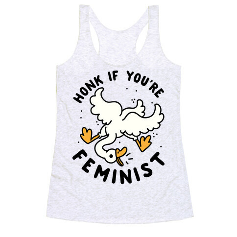 HONK If You're Feminist Racerback Tank Top