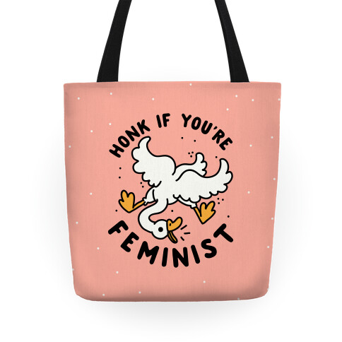 HONK If You're Feminist Tote