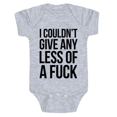 Couldn't Give any Less of a F*** Baby One-Piece