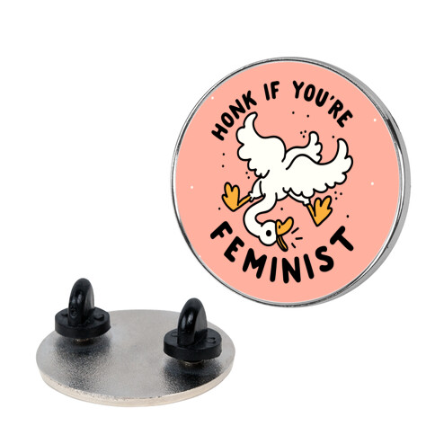 HONK If You're Feminist Pin