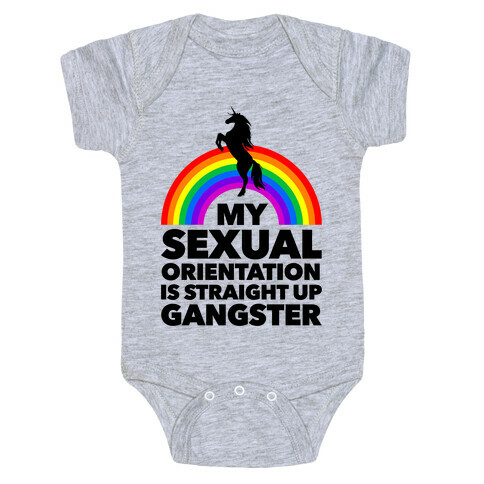 My Sexual Orientation is Straight Up Gangster Baby One-Piece