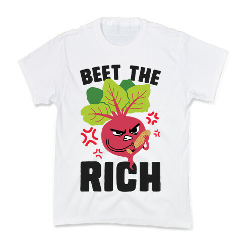 Beet The Rich Kids T-Shirt