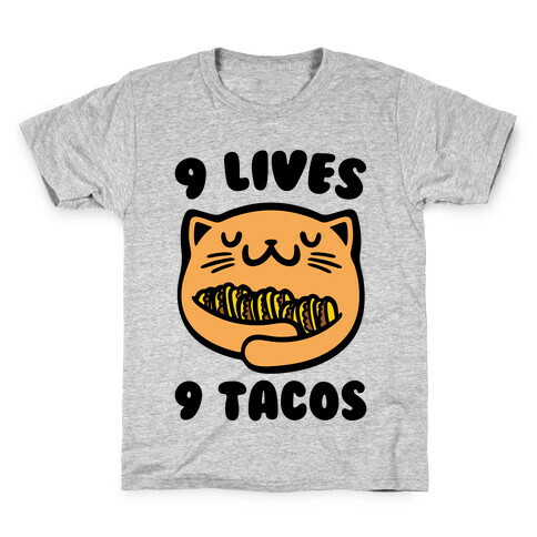 9 Lives 9 Tacos Kids T-Shirt