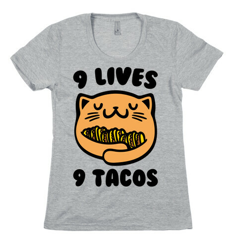 9 Lives 9 Tacos Womens T-Shirt