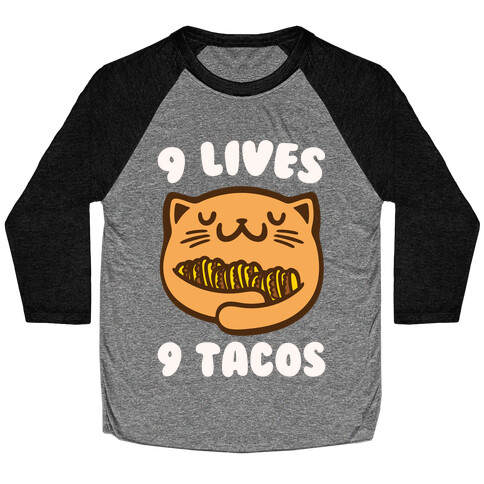 9 Lives 9 Tacos White Print Baseball Tee