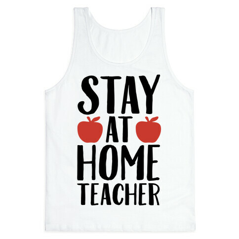 Stay At Home Teacher Tank Top