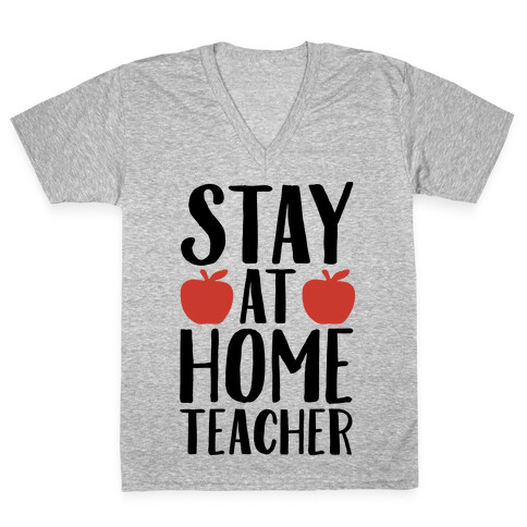 Stay At Home Teacher V-Neck Tee Shirt