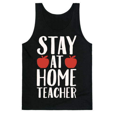 Stay At Home Teacher White Print Tank Top