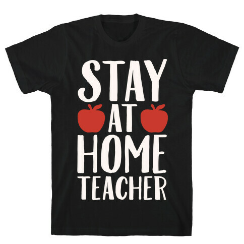 Stay At Home Teacher White Print T-Shirt