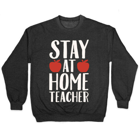 Stay At Home Teacher White Print Pullover