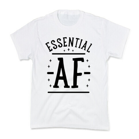 Essential AF Kids T-Shirt