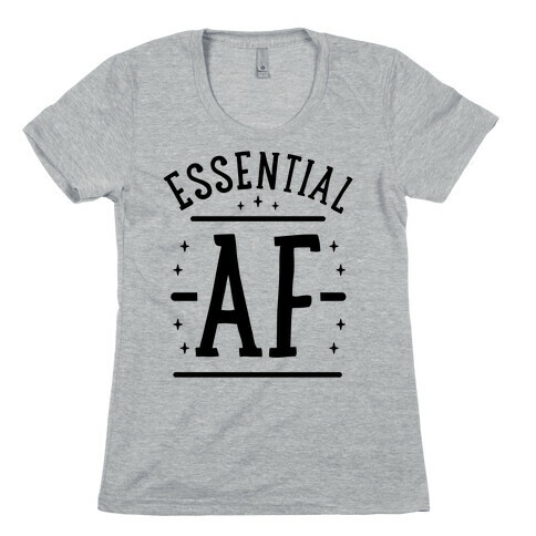 Essential AF Womens T-Shirt