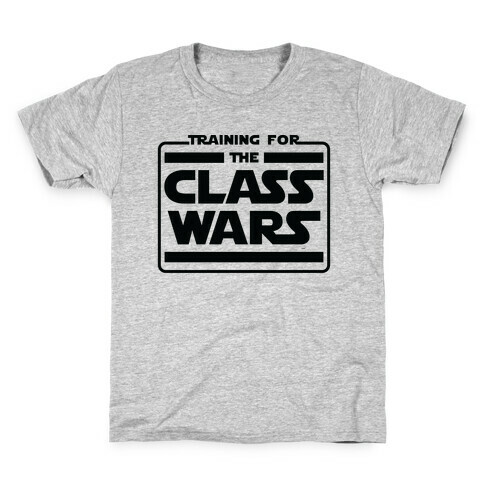 Training for the Class Wars Parody Kids T-Shirt