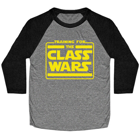 Training for the Class Wars Parody Baseball Tee