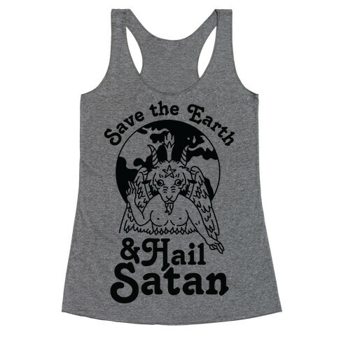 Save The Earth & Hail Satan Racerback Tank Top