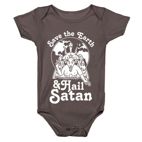 Save The Earth & Hail Satan Baby One-Piece