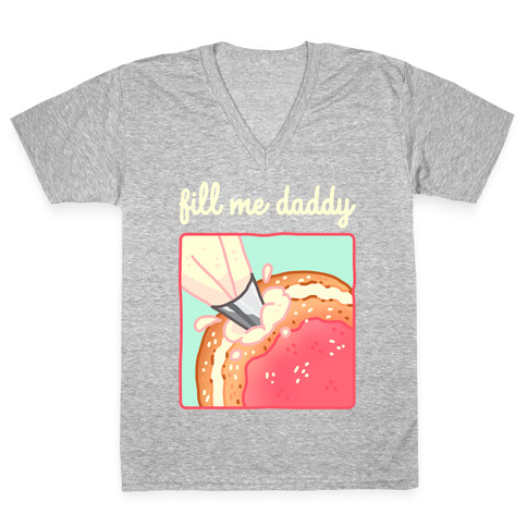 Fill Me Daddy (Donut) V-Neck Tee Shirt