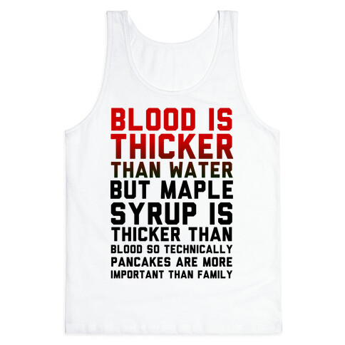 Blood is Thicker Than Water (Pancake Edition) Tank Top