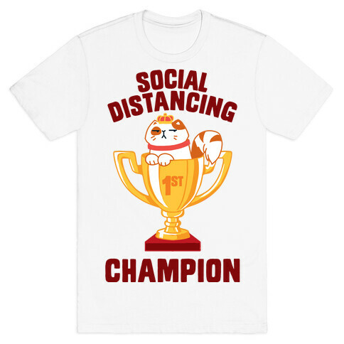 Social Distancing Champion T-Shirt