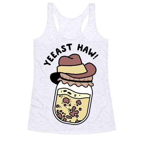 Yeeast Haw!  Racerback Tank Top