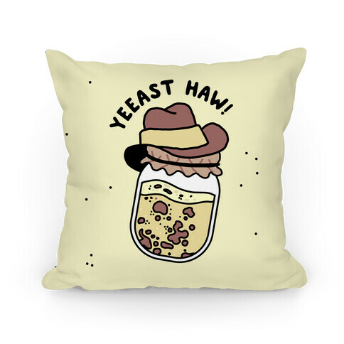 Yeeast Haw!  Pillow