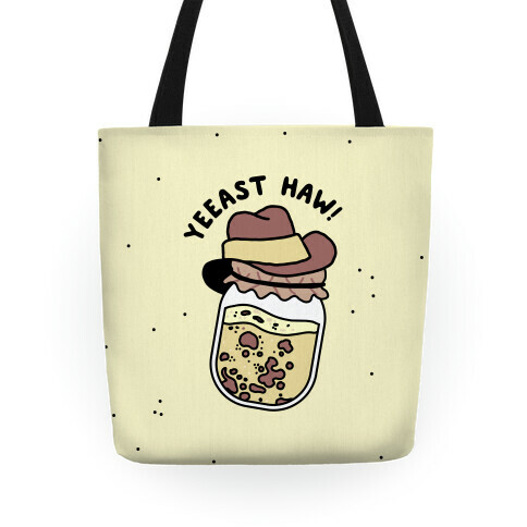 Yeeast Haw!  Tote