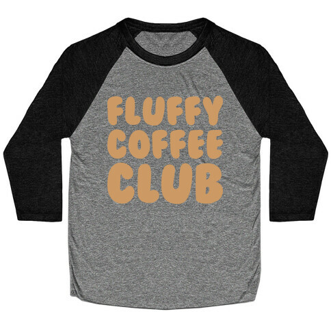 Fluffy Coffee Club Baseball Tee