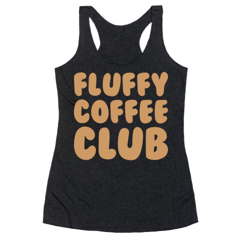 Fluffy Coffee Club Racerback Tank Top