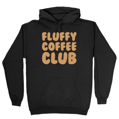 Fluffy Coffee Club Hooded Sweatshirt