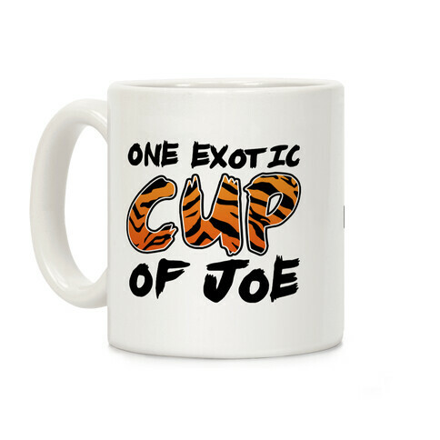 One Exotic Cup of Joe Coffee Mug