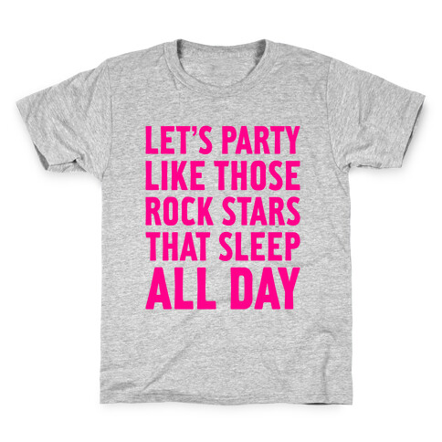 Let's Party Like Those Rock Stars Kids T-Shirt