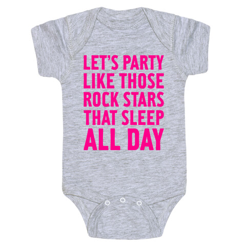 Let's Party Like Those Rock Stars Baby One-Piece