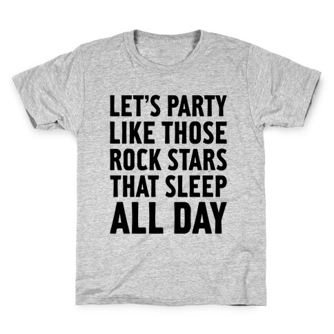 Let's Party Like Those Rock Stars Kids T-Shirt