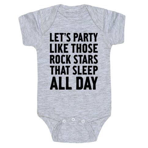 Let's Party Like Those Rock Stars Baby One-Piece