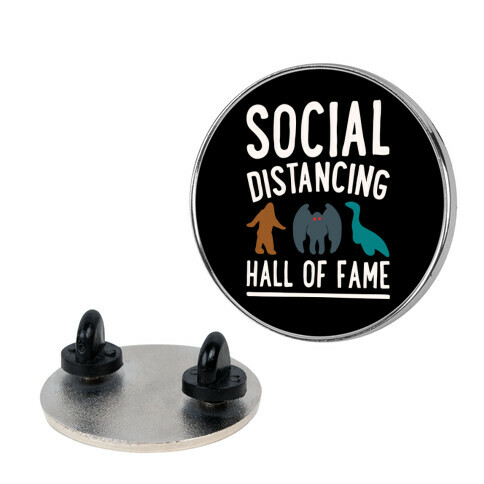 Social Distancing Hall of Fame Pin