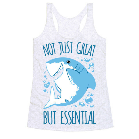 Not Just Great, But Essential Racerback Tank Top