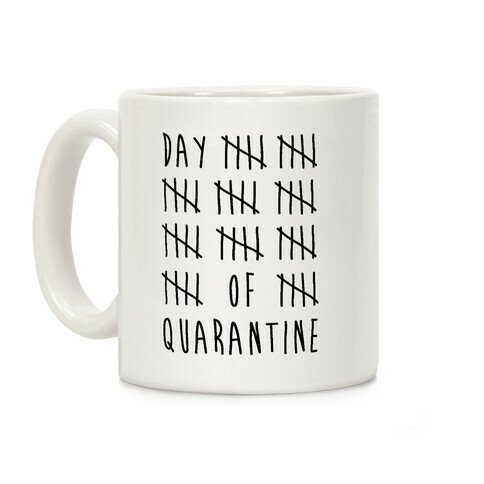 Quarantine Day Tally Coffee Mug