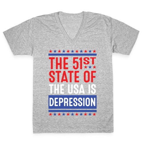 The 51st State Of The USA Is DEPRESSION V-Neck Tee Shirt