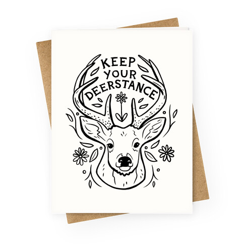 Keep Your Deerstance Greeting Card