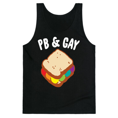 PB & GAY Tank Top