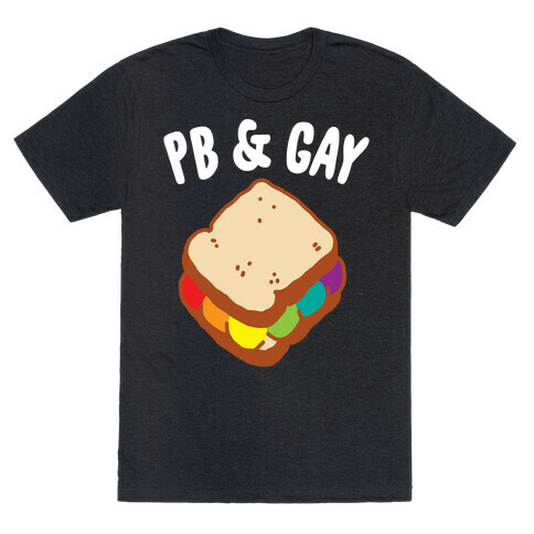 PB & GAY T-Shirt