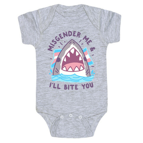 Misgender Me & I'll Bite You (Trans Flag) Baby One-Piece