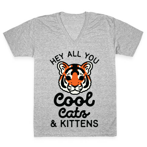 Hey All You Cool Cats and Kittens V-Neck Tee Shirt