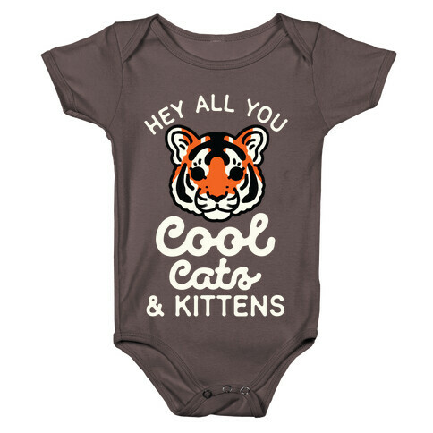 Hey All You Cool Cats and Kittens Baby One-Piece