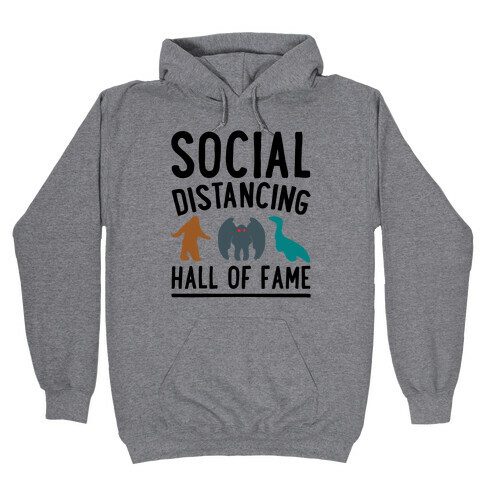 Social Distancing Hall of Fame Hooded Sweatshirt