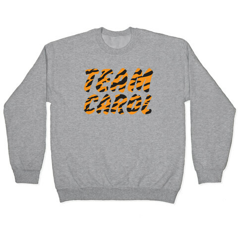 Team Carol Parody Pullover