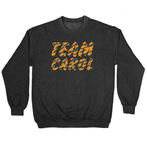 Team Carol Parody Pullover