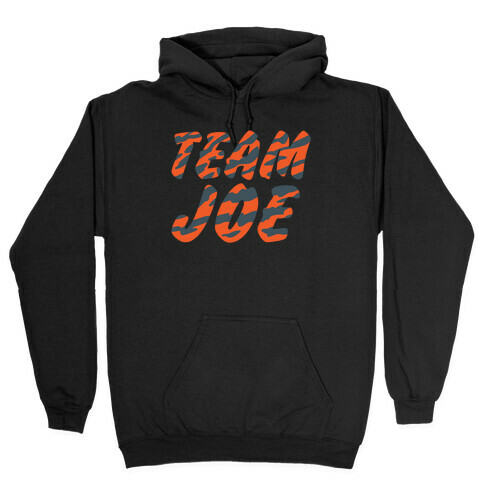 Team Joe Parody Hooded Sweatshirt